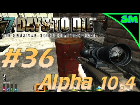 7 Days to Die Alpha 10.4 | Part 36 | GAS & BRASS | Single Player | Let's Play