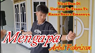 Download lagu Mengapa Cover Arbil Fahrizan #zoantranspose #dangdut #cover #Viraltiktok mp3