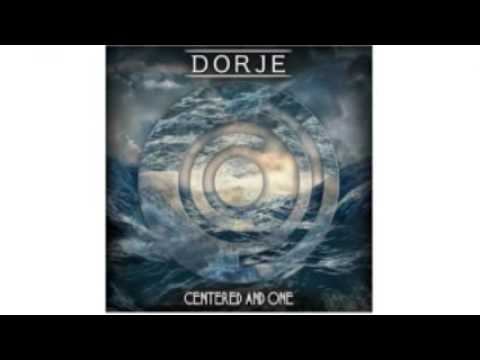 Dorje - Centred and One (EP)