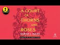 A Court of Thorns and Roses P2 10th Anniversary Recording Sarah J. Maas - Fantasy Romance Audiobook
