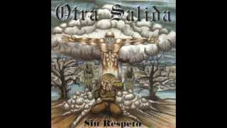 OTRA SALIDA - Sin Respeto 1993 [FULL ALBUM]