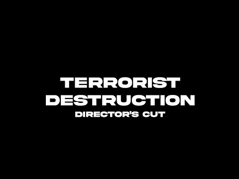 Terrorist Destruction Director's Cut (Trailer)