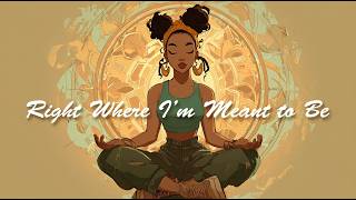 You Are Right Where You Are Meant to Be (Guided Meditation)