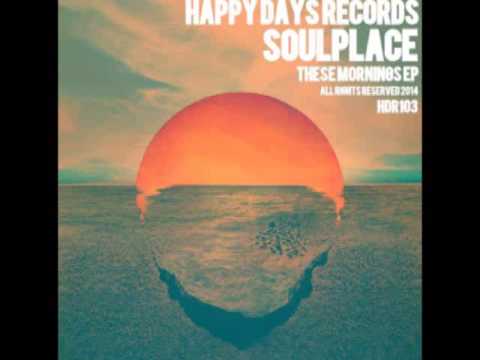Soulplace - Days To Come (Original Mix)