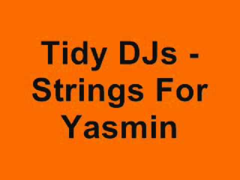 Tidy DJs - Strings For Yasmin