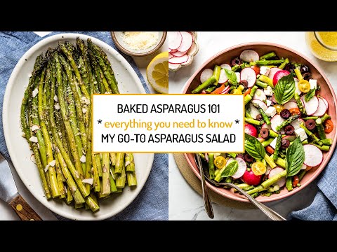 How To Make Baked Asparagus & Asparagus Salad Recipe