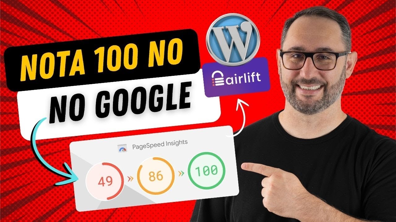 Como Alcançar Melhores Notas no Google PageSpeed com AirLift! 🚀