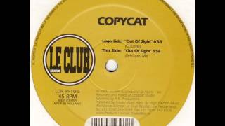 Copycat - Out Of Sight (Club Mix)