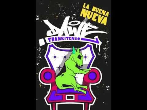 DAWE TRANKITENSO-8 - A solas con mi tulpa Prod. Pitch Puentestudio // LA BUENA NUEVA //
