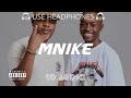 Tyler ICU & Tumelo Za – Mnike ft. DJ Maphorisa, Nandipha808 & Ceeka RSA (8D Audio) 🎧