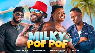 Download lagu MILKY POF POF | Brodashaggi | Kehinde Bankole | Prince Nelson | Tobe Ugeh mp3 Download lagu MILKY POF POF | Brodashaggi | Kehinde Bankole | Prince Nelson | Tobe Ugeh mp3