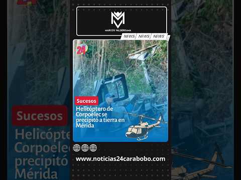 Un helicóptero pilotado por trabajadores de Corpoelec se precipitó a tierra en Mérida