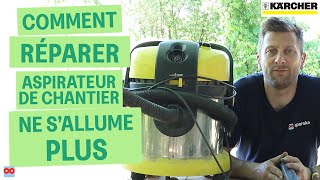 Comment réparer un aspirateur de chantier qui ne s’allume plus