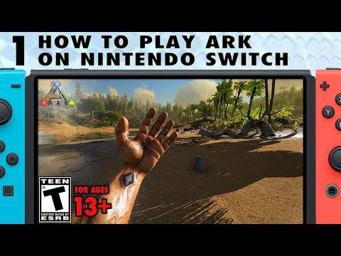 1: How to Play Ark on Nintendo Switch (Basic Controls and Startup) - The Ark Switch Survival Guide