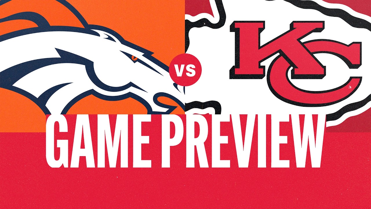 NFL Week 1: Denver Broncos vs. Kansas City Chiefs on MNF - Game Preview + Predictions - YouTube