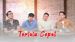 Download lagu Ave | Chevra | Dyrga | Jovan - Terlalu Cepat (Acoustic Version) mp3