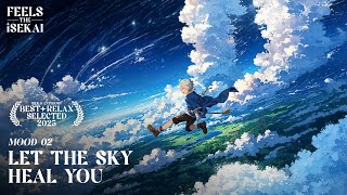 Download lagu π§ let the sky heal you βοΈ π - Isekai Anime Relaxing Music | Wind & Sky Ambience π¨ mp3 Download lagu π§ let the sky heal you βοΈ π - Isekai Anime Relaxing Music | Wind & Sky Ambience π¨ mp3