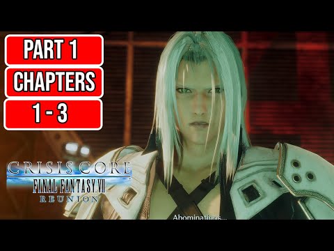 Crisis Core Final Fantasy 7 Reunion FULL GAME Gameplay Walkthrough Part 1 Chapter 1 - 3- Sephiroth