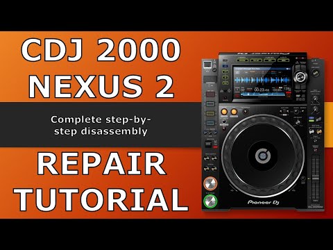 Pioneer DJ CDJ 2000 NXS2 step-by-step repair tutorial | disassembly & screen + tempo replacement