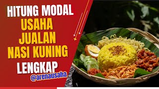 Download lagu Modal Usaha Jualan Nasi Kuning I Rincian Biaya dan Keuntungannya mp3