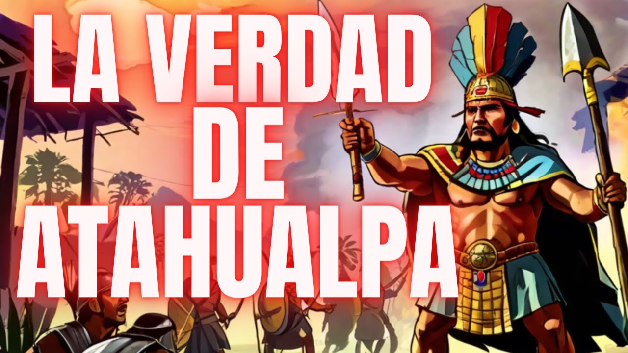 🔥👑 ¡LA VERDAD OCULTA DEL EMPERADOR INCA ATAHUALPA! 😱 Descubre sus secretos envueltos en ORO Y SANGRE
