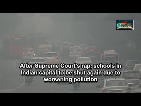 After Supreme Court's rap, schools in Indian capital to be shut again due to worsening pollution