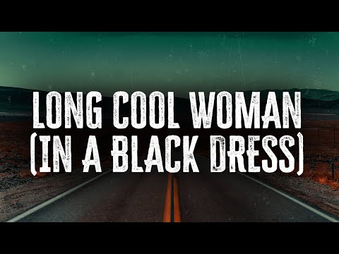 The Hollies - Long Cool Woman (In A Black Dress) / Lyrics