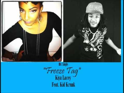FREEZE TAG - Kiya Lacey Feat. Kid Krunk