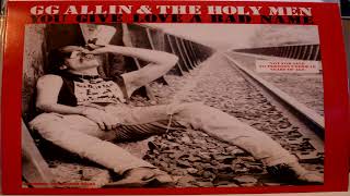 GG Allin &amp; The Holy Men - Scars On My Body / Scabs On My Dick