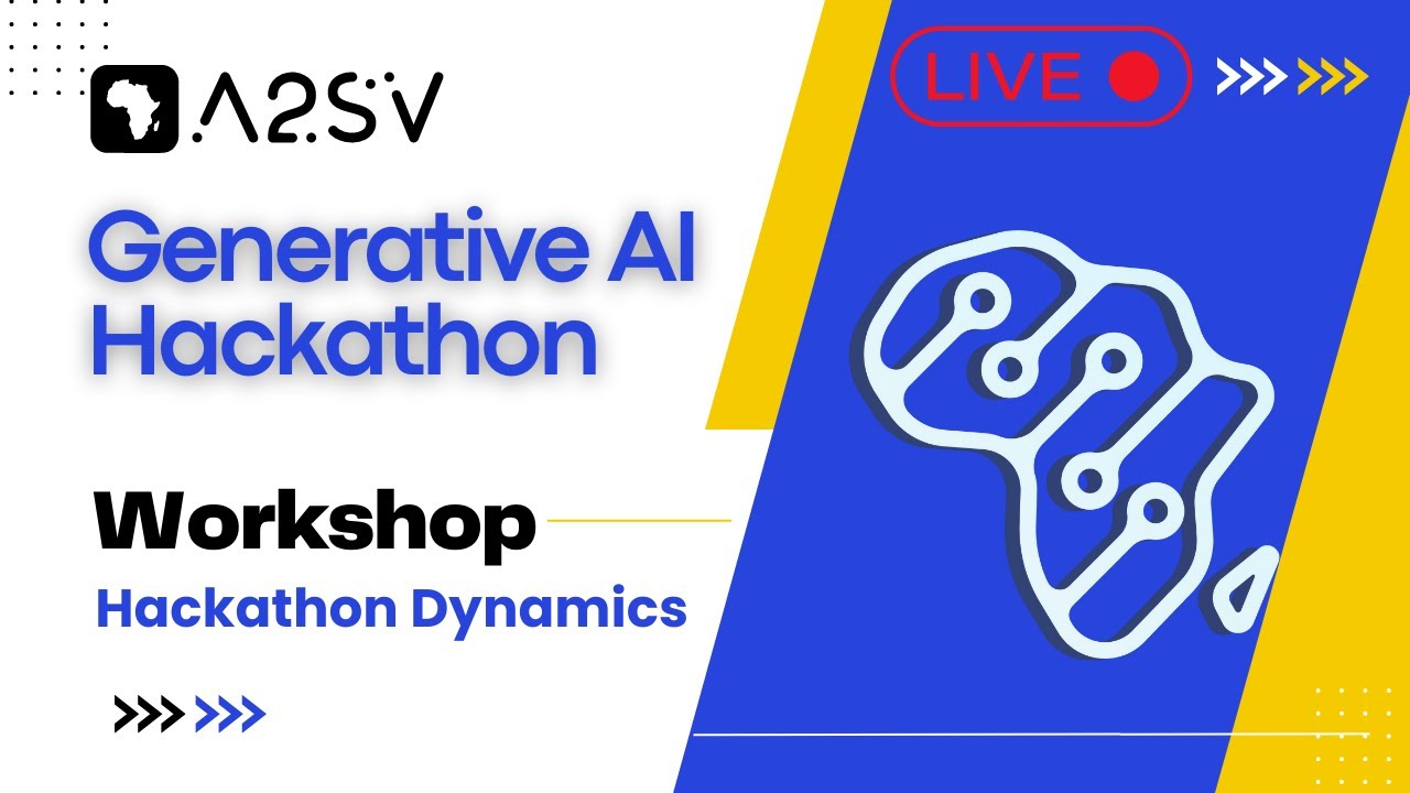 A2SV Generative AI - Workshop - Hackathon Dynamics