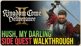 Hush, My Darling Kingdom Come Deliverance 2