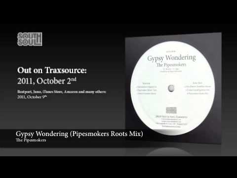 The Pipesmokers - Gypsy Wondering (Pipesmokers Roots Mix)