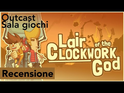 Lair of the Clockwork God reinventa l'avventura grafica | Outcast Sala Giochi