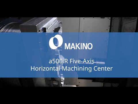 Makino a500iR sizzle FINAL
