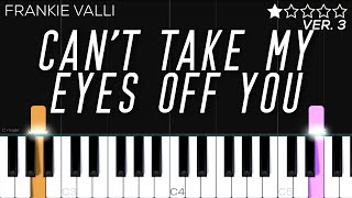 Frankie Valli - Can’t Take My Eyes Off You | EASY Piano Tutorial
