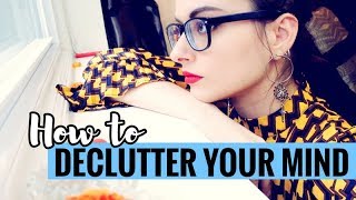 5 Ways to Simplify Your Life | How to Declutter Your Mind