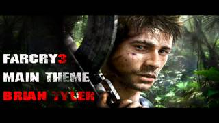 Far Cry 3 Main Theme - Brian Tyler