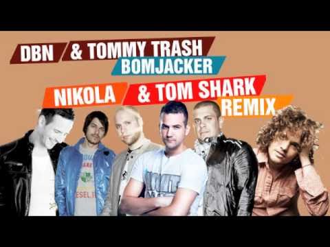 DBN & Tommy Trash - Bomjacker (Nikola & Tom Shark Remix)