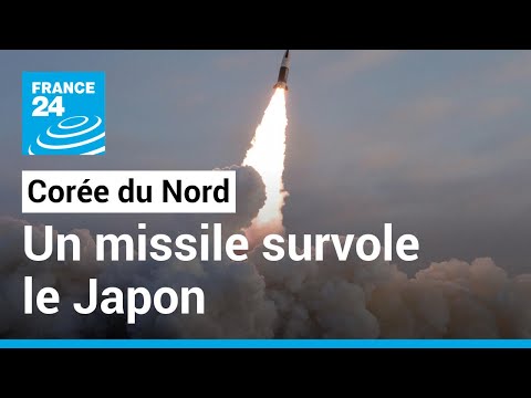 Corée du Nord : un missile balistique survole le Japon • FRANCE 24