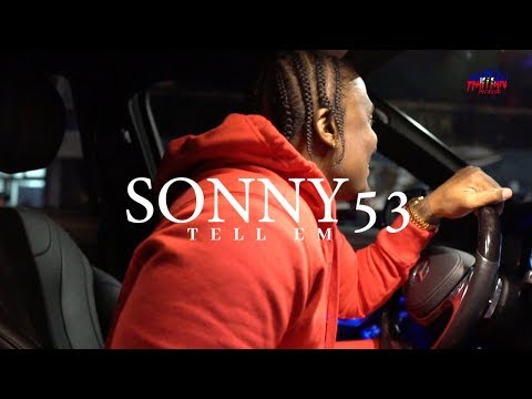 Sonny53 - Tell Em | Dir. By @HaitianPicasso