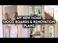 DESIGNING MY NEW HOME | MOOD BOARDS & DESIGN IDEAS
