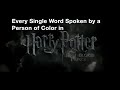 Every Single Word Spoken by a Person of Color in 'Harry Potter and the Half-Blood Prince'