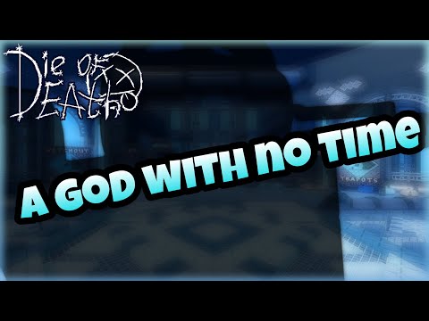 Die of Death OST: A God with No Time