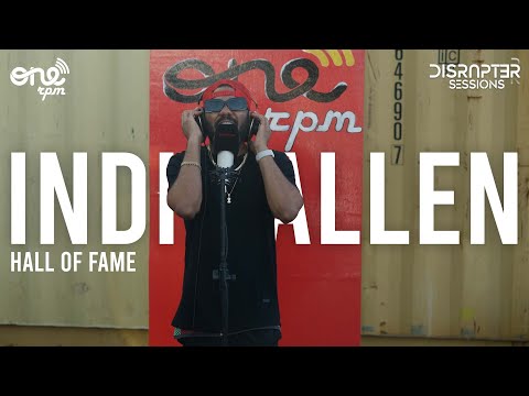 Indie Allen -  Hall Of Fame | Disrupter Sessions 🚨