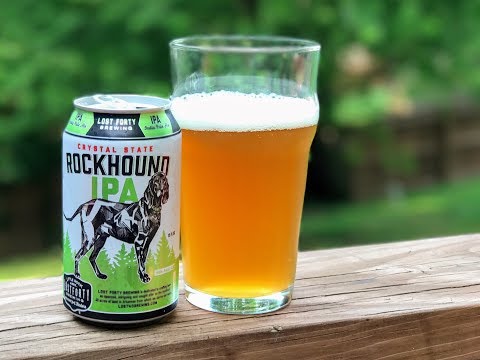 Lost Forty Brewing Crystal State Rockhound IPA Beer Review