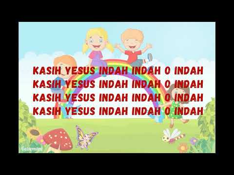 Kasih Yesus Indah Indah Oh Indah | Lagu Sekolah Minggu