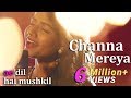 Channa Mereya - Female Cover Version by @VoiceOfRitu | Ae Dil Hai Mushkil | Karan Johar