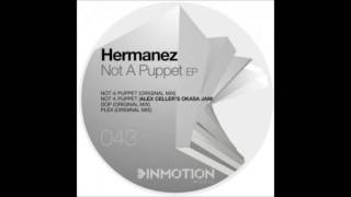 Hermanez - Not A Puppet (Alex Celler's Okasa Jamm)