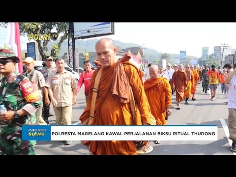 POLRESTA MAGELANG KAWAL PERJALANAN BIKSU RITUAL THUDONG