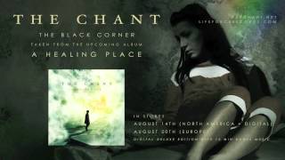 THE CHANT - The Black Corner (full track teaser)